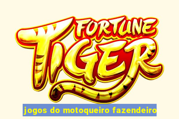 jogos do motoqueiro fazendeiro